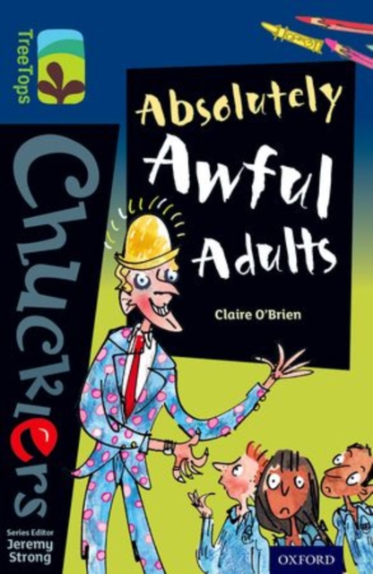 Oxford Reading Tree TreeTops Chucklers: Level 14: Absolutely Awful Adults, Paperback / softback Book