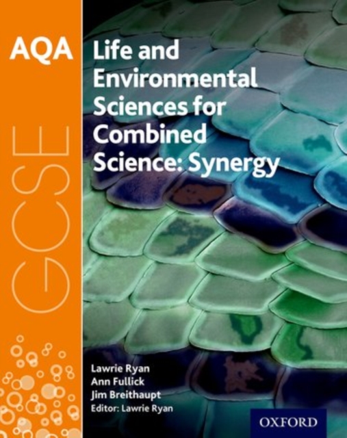 AQA GCSE Combined Science (Synergy): Life and Environmental Sciences Student Book, Paperback / softback Book
