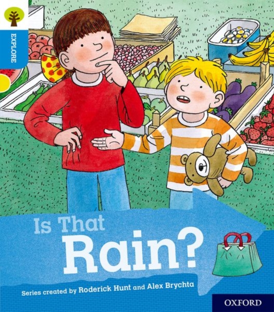 Oxford Reading Tree Explore with Biff, Chip and Kipper: Oxford Level 3: Is That Rain?, Paperback / softback Book