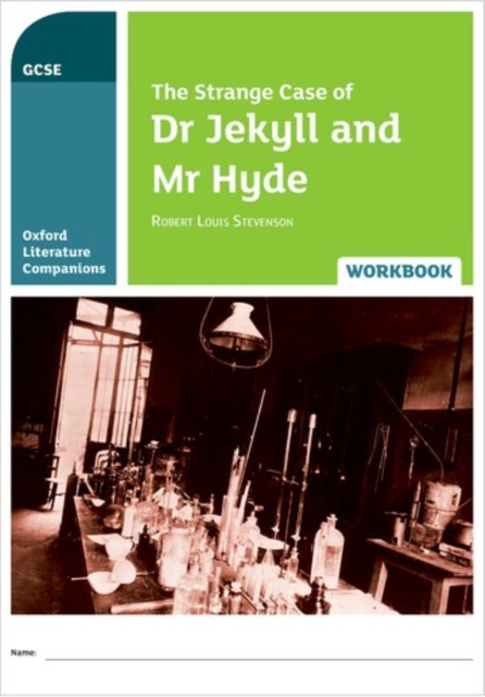 Oxford Literature Companions: The Strange Case of Dr Jekyll and Mr Hyde Workbook, Paperback / softback Book