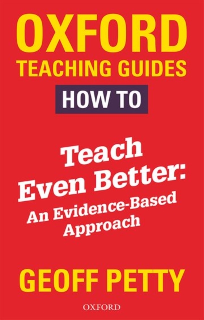 How to Teach Even Better: An Evidence-Based Approach, Paperback / softback Book