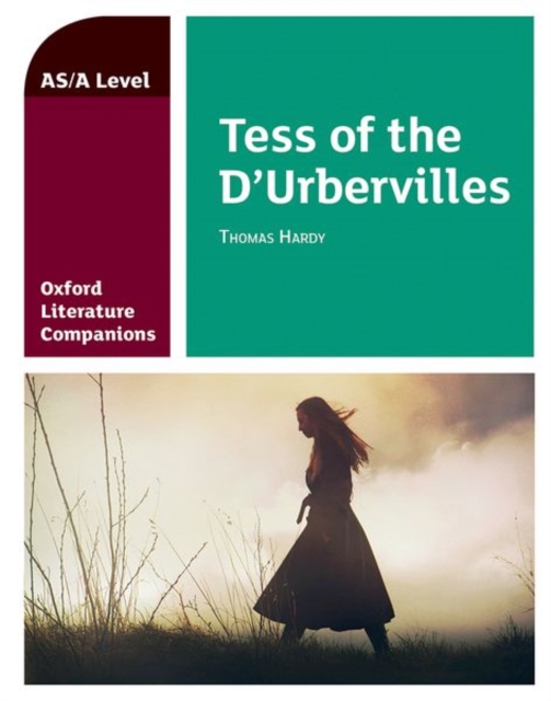 Oxford Literature Companions: Tess of the D'Urbervilles, Paperback / softback Book