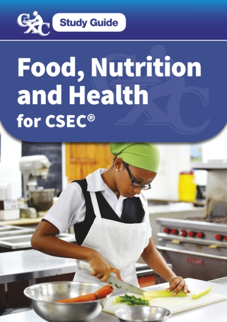 CXC Study Guide: Food, Nutrition and Health for CSEC(R), PDF eBook