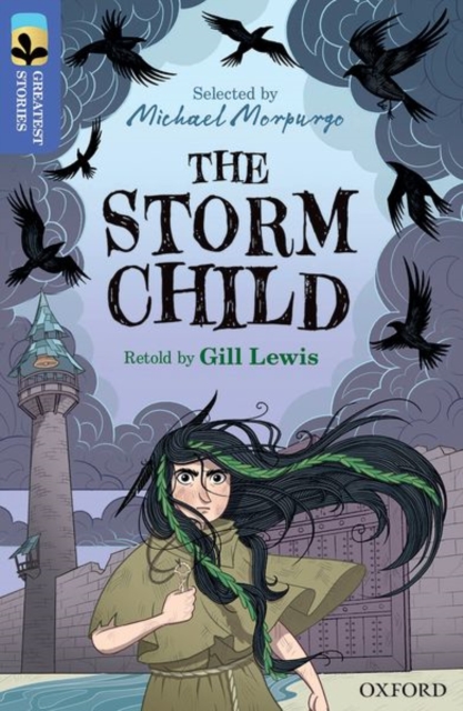 Oxford Reading Tree TreeTops Greatest Stories: Oxford Level 17: The Storm Child, Paperback / softback Book