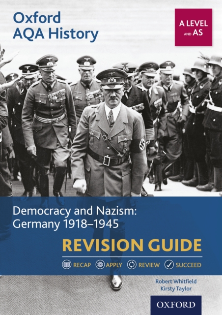 Oxford AQA History: A Level and AS: Democracy and Nazism: Germany 1918-1945 Revision Guide, PDF eBook
