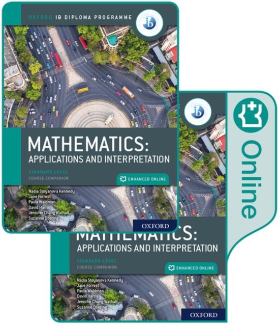 Oxford IB Diploma Programme: IB Mathematics: applications and interpretation, Standard Level, Print and Enhanced Online Course Book Pack, Multiple-component retail product Book