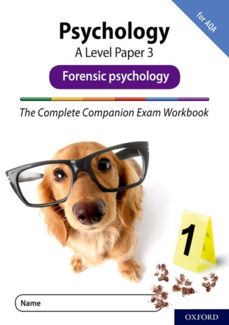 The Complete Companions Fourth Edition: 16-18: AQA Psychology A Level Paper 3 Exam Workbook: Forensic psychology, Paperback / softback Book