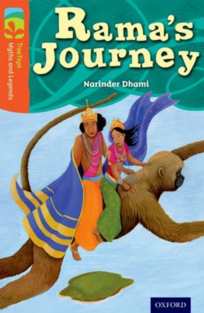 Oxford Reading Tree TreeTops Myths and Legends: Level 13: Rama's Journey, Paperback / softback Book