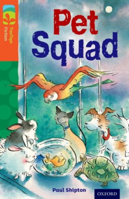 Oxford Reading Tree TreeTops Fiction: Level 13 More Pack B: Pet Squad, Paperback / softback Book