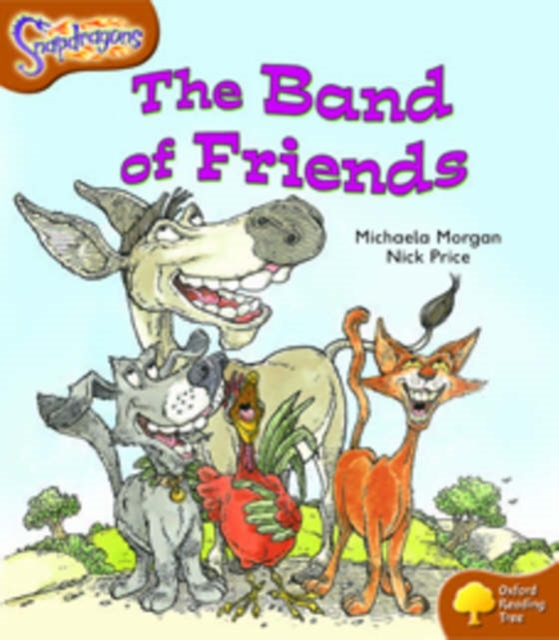 Oxford Reading Tree: Level 8: Snapdragons: The Band of Friends, Paperback / softback Book