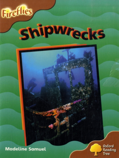 Oxford Reading Tree: Level 8: Fireflies: Shipwrecks, Paperback / softback Book