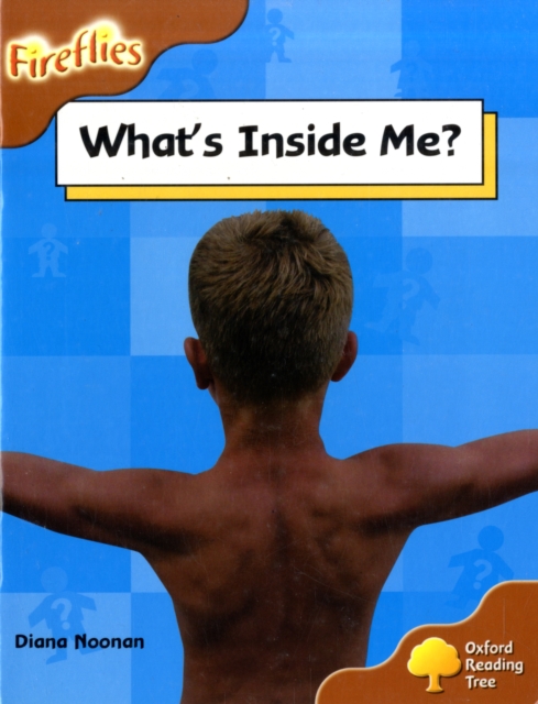 Oxford Reading Tree: Level 8: Fireflies: What's Inside Me?, Paperback / softback Book