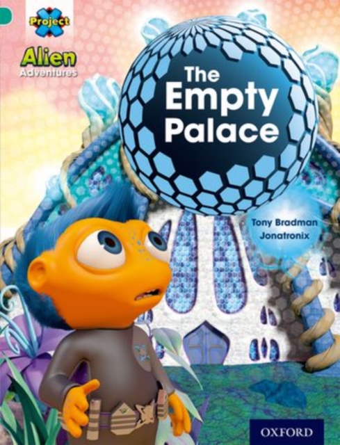 Project X: Alien Adventures: Turquoise: The Empty Palace, Paperback / softback Book