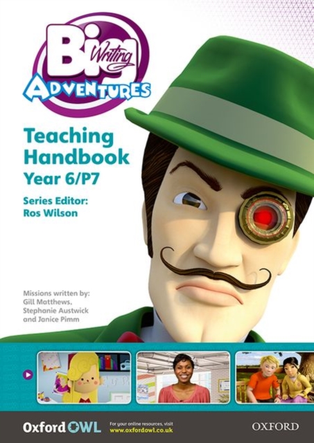 Big Writing Adventures: Year 6/Primary 7: Teaching Handbook, Spiral bound Book