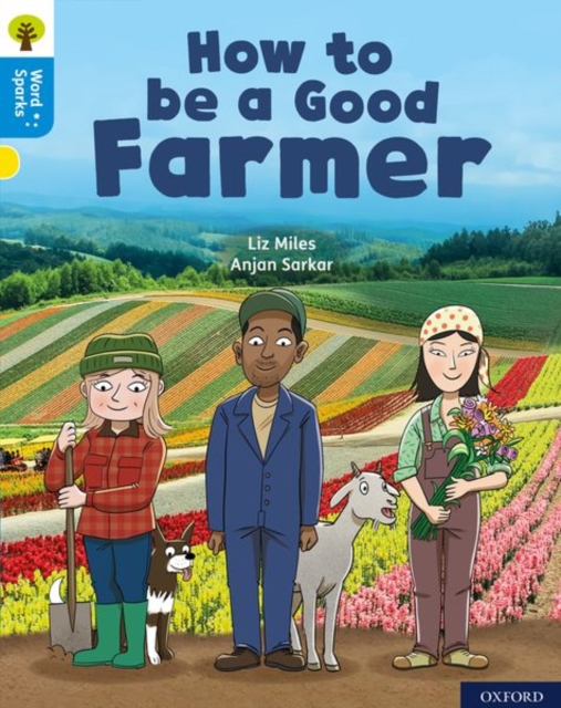 Oxford Reading Tree Word Sparks: Level 3: How to be a Good Farmer, Paperback / softback Book