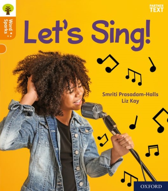 Oxford Reading Tree Word Sparks: Level 6: Let's Sing!, Paperback / softback Book