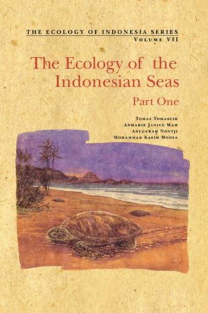The Ecology of the Indonesian Seas : Part I, Hardback Book