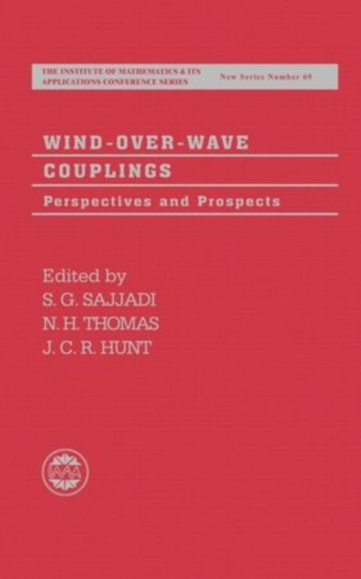Wind-Over-Wave Couplings : Perspectives and Prospects, Hardback Book
