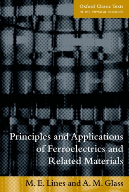 Principles and Applications of Ferroelectrics and Related Materials, Paperback / softback Book