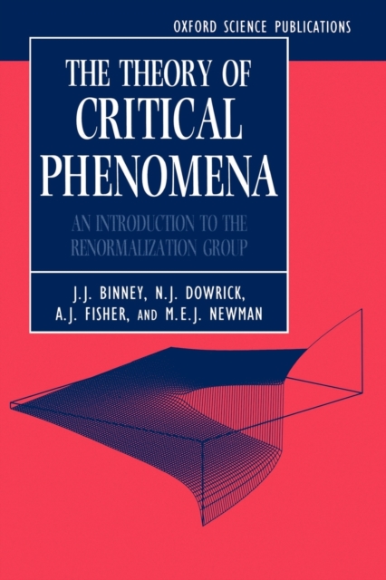 The Theory of Critical Phenomena : An Introduction to the Renormalization Group, Paperback / softback Book