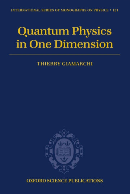 Quantum Physics in One Dimension, Hardback Book