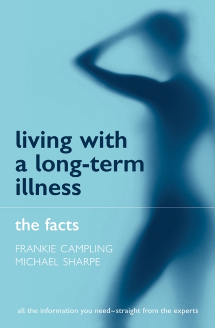 Living with a Long-term Illness: The Facts, Paperback / softback Book