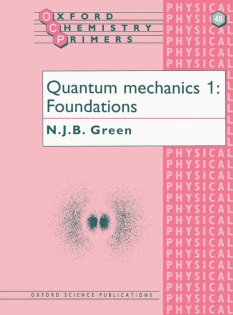 Quantum Mechanics 1 : Foundations, Paperback / softback Book