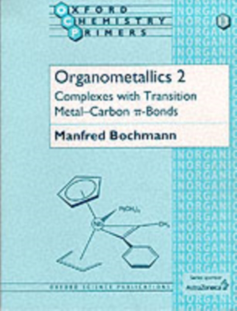 Organometallics 2 : Complexes with Transition Metal-Carbon p bonds, Paperback / softback Book
