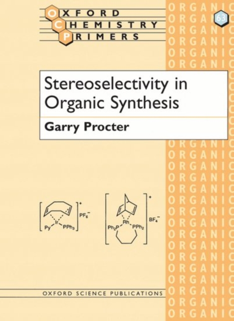 Stereoselectivity in Organic Synthesis, Paperback / softback Book