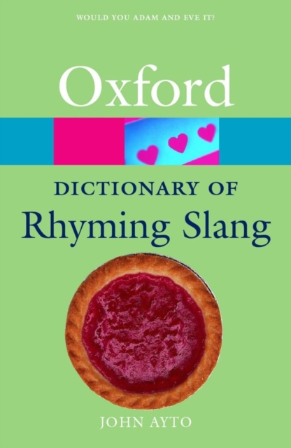 The Oxford Dictionary of Rhyming Slang, Paperback / softback Book