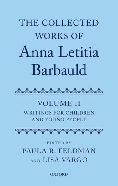 The Collected Works of Anna Letitia Barbauld: Volume 2 : Writings for Children and Young People, Hardback Book