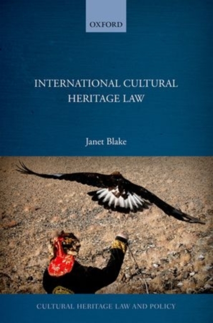 International Cultural Heritage Law, Hardback Book