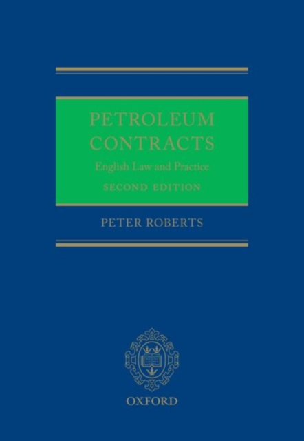 Petroleum Contracts : English Law & Practice, Hardback Book