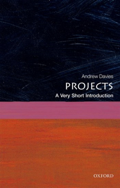 Projects: A Very Short Introduction, Paperback / softback Book