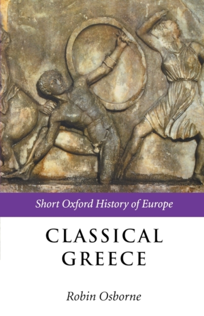 Classical Greece : 500-323 BC, Paperback / softback Book