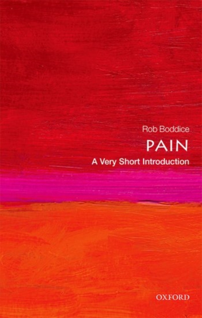 Pain: A Very Short Introduction, Paperback / softback Book