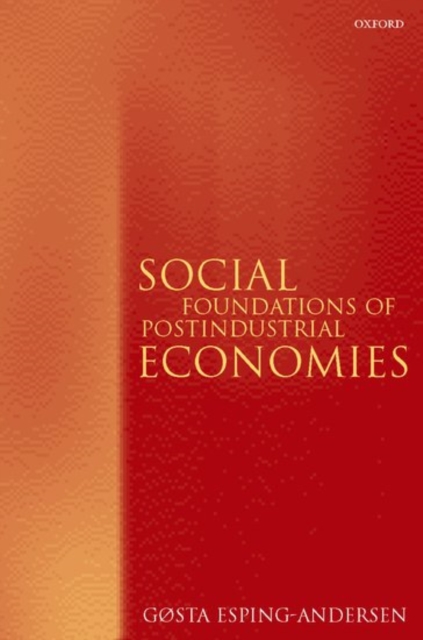 Social Foundations of Postindustrial Economies, Hardback Book