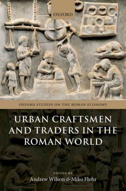 Urban Craftsmen and Traders in the Roman World, Hardback Book