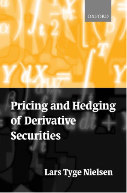 Pricing and Hedging of Derivative Securities, Hardback Book