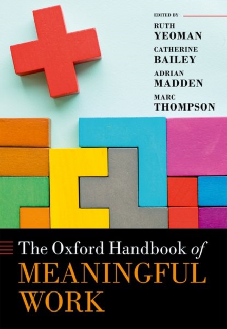 The Oxford Handbook of Meaningful Work, Hardback Book