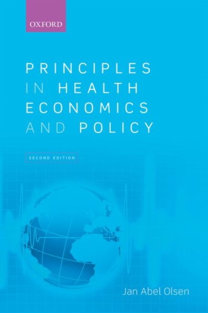 Principles in Health Economics and Policy, Paperback / softback Book