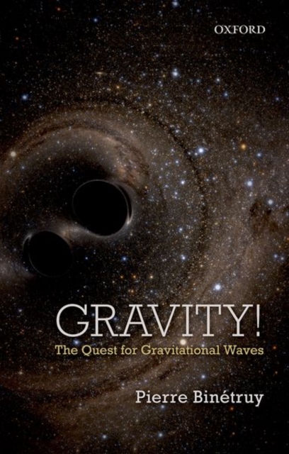 Gravity! : The Quest for Gravitational Waves, Hardback Book