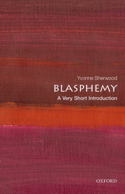 Blasphemy: A Very Short Introduction, Paperback / softback Book