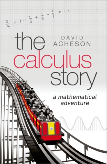The Calculus Story : A Mathematical Adventure, Hardback Book
