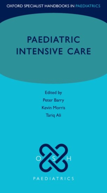 Paediatric Intensive Care, Paperback / softback Book