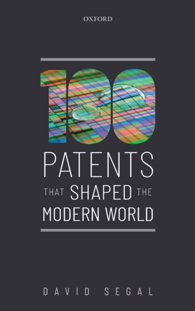 One Hundred Patents That Shaped the Modern World, Hardback Book