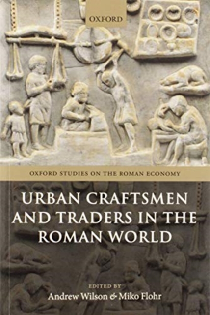 Urban Craftsmen and Traders in the Roman World, Paperback / softback Book