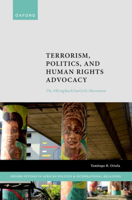 Terrorism, Politics, and Human Rights Advocacy : The #BringBackOurGirls Movement, Hardback Book