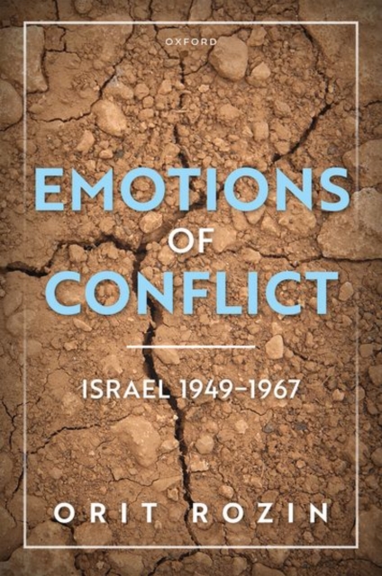 Emotions of Conflict, Israel 1949-1967, Hardback Book