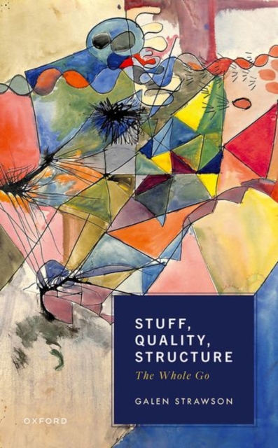 Stuff, Quality, Structure : The Whole Go, Hardback Book